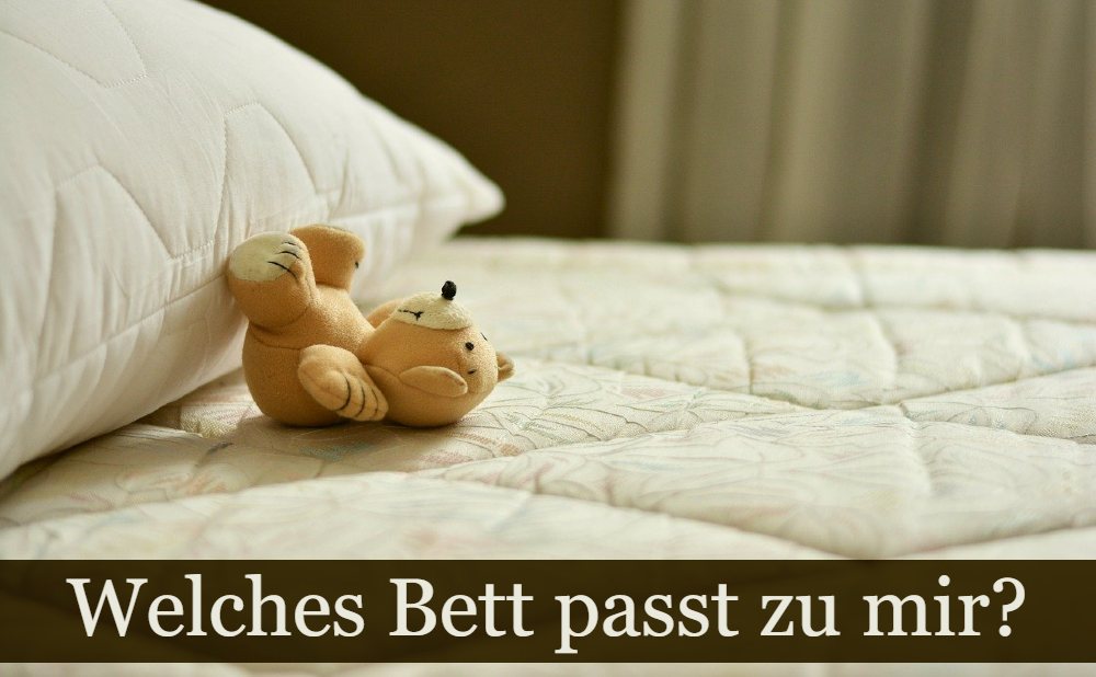 Bett - was ist wichtig?