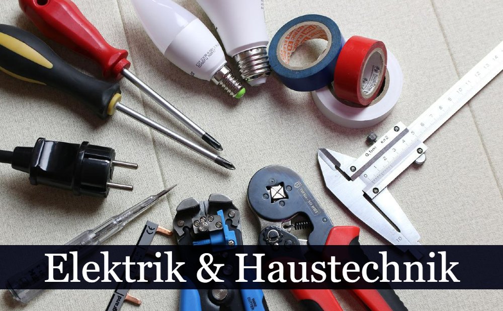 Elektrik und Haustechnik