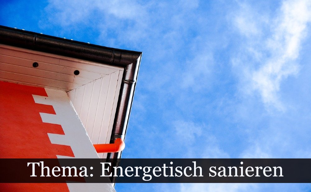 Energetisch sanieren