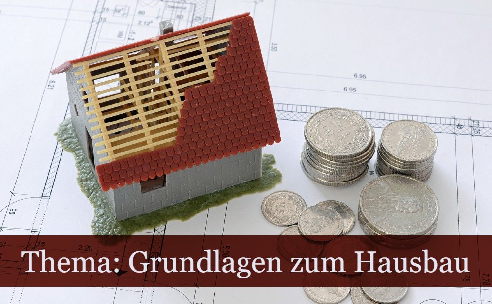 Grundlagen zum Hausbau