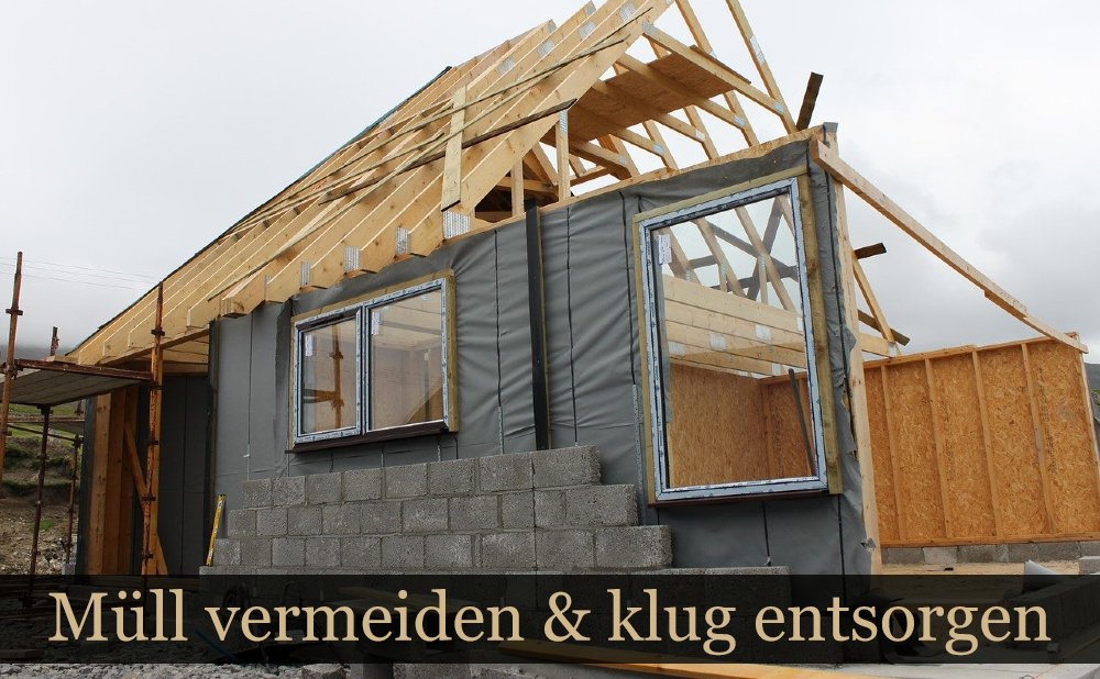 Hausbau Müll entsorgen