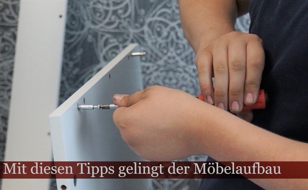 Tipps zum Möbel aufbauen