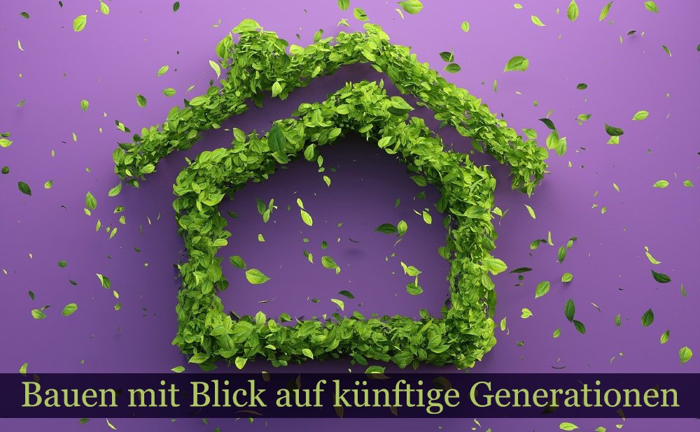 Nachhaltig bauen