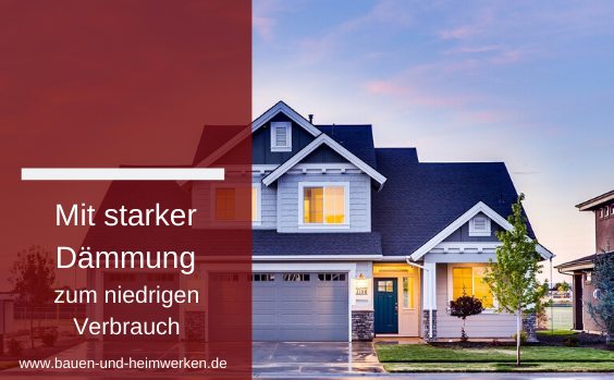 Niedrigenergiehaus Dämmung Einleitung