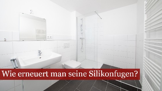 Silikonfugen erneuern im Badezimmer