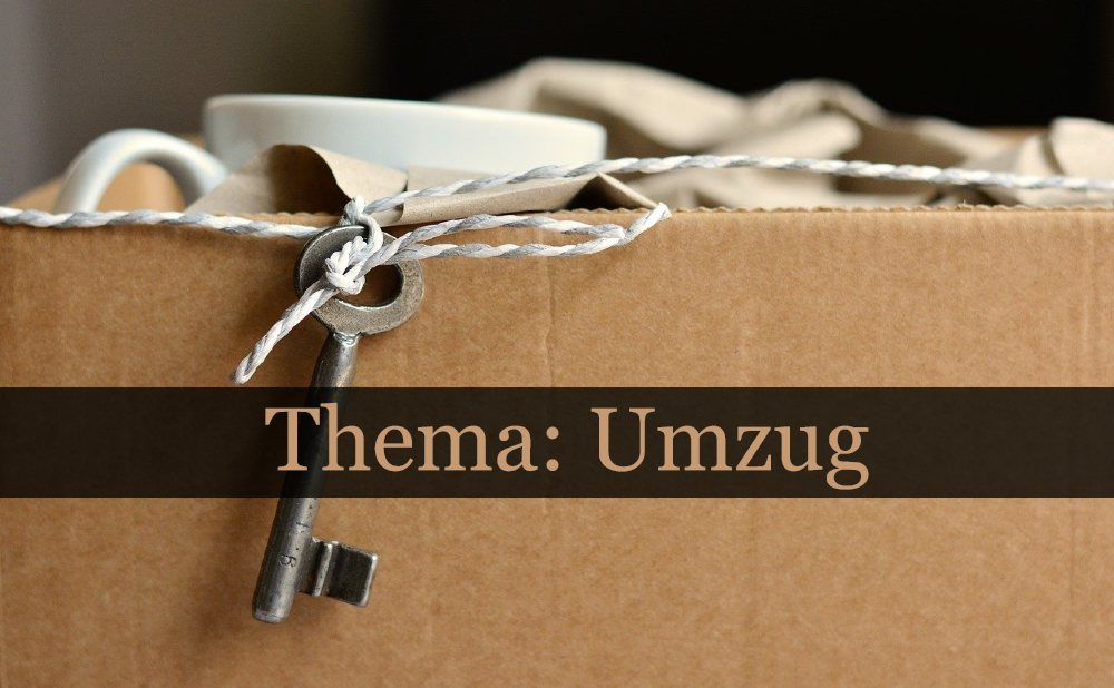 Thema: Umzug