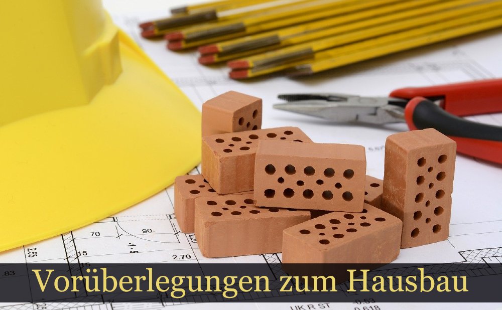 Vorüberlegungen zum Hausbau
