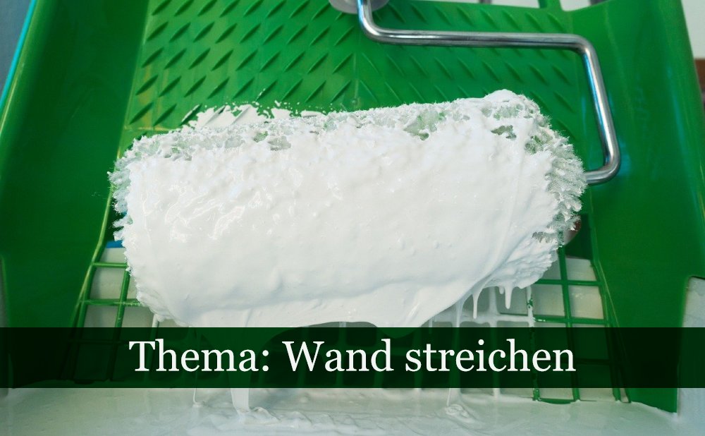 Thema. Wand streichen