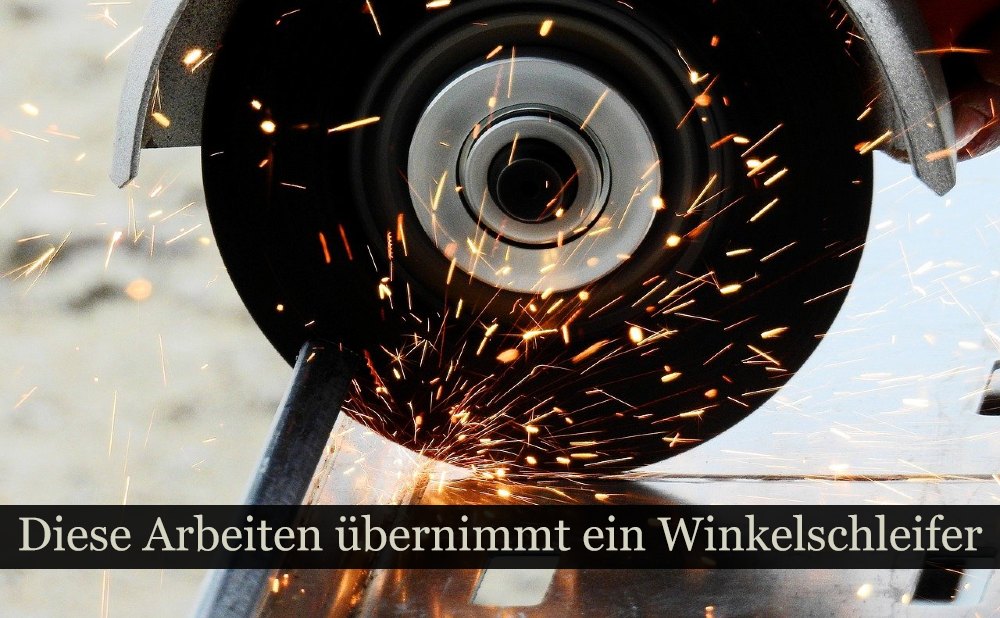 Winkelschleifer Verwendung